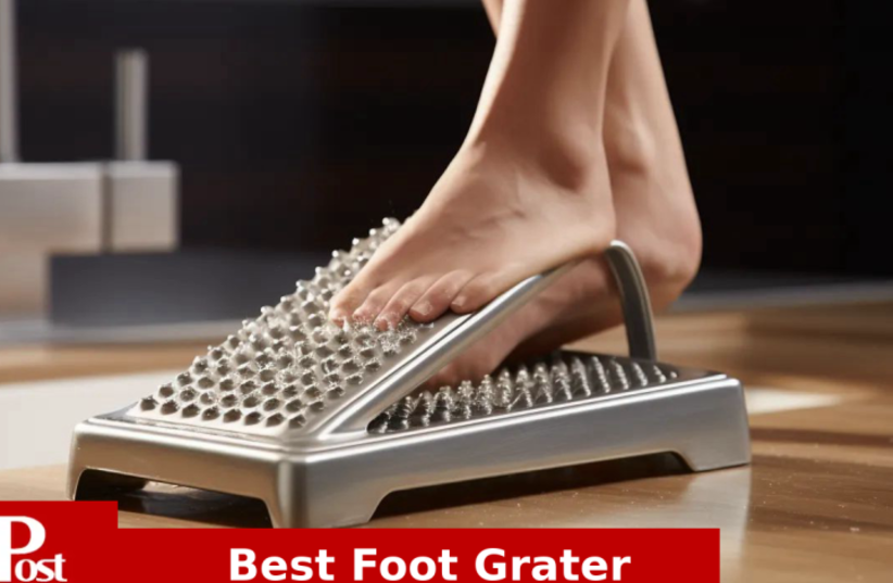  Best Foot Grater Review (photo credit: PR)
