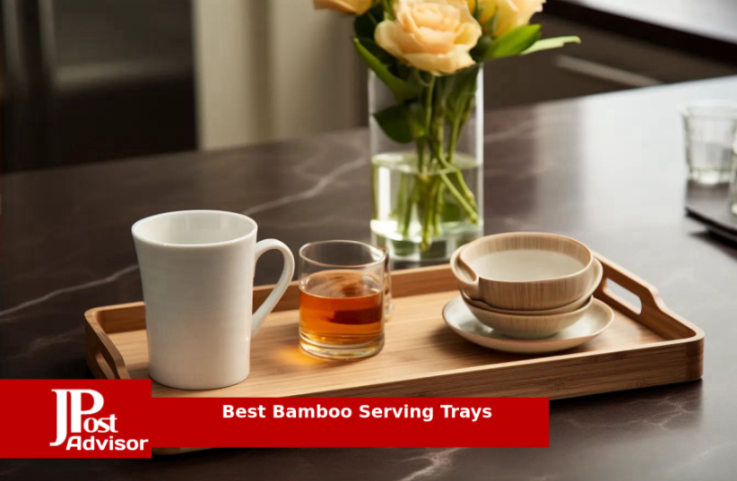  Most Popular Bamboo Serving Trays for 2023 (photo credit: PR)