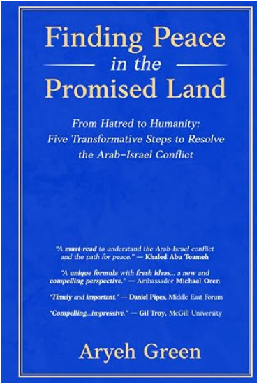 FINDING PEACE IN THE PROMISED LAND By Aryeh Green GreenHouse Press 215 pages; $15.