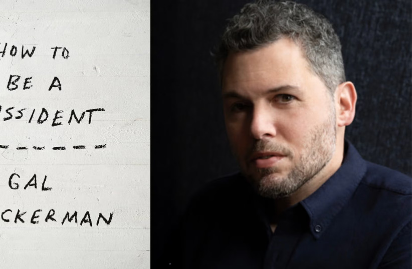 Gal Beckerman's ''How to Be a Dissident'' asks how bystanders find the courage to become activists.