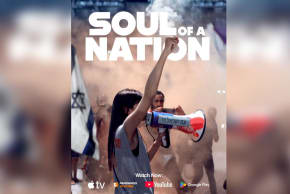 Dismantles anti-Israel propaganda: Soul of a Nation