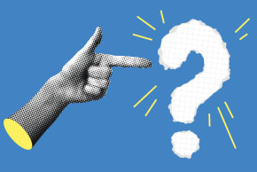 INSTEAD, ASK questions. Image depicts a hand pointing at a question mark against a blue background. 