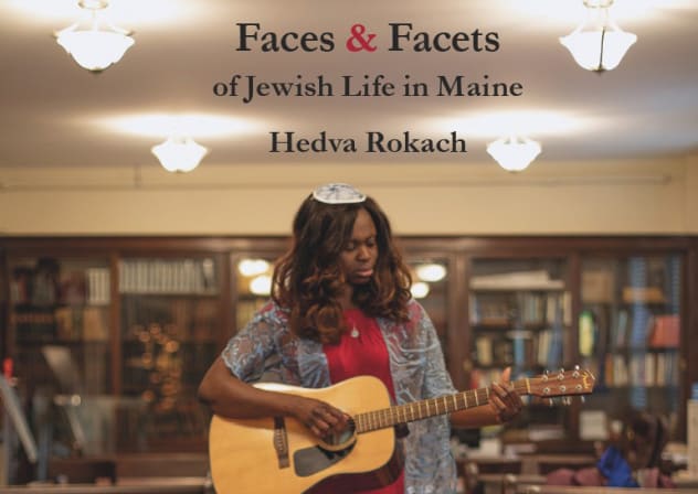 THE COVER of Hedva Rokach’s book ‘Faces and Facets of Jewish Life in Maine.’
