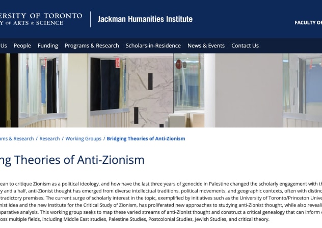 Webpage, The University of Toronto (UofT)   Jackman Humanities Institute working group titled "Bridging Theories of Anti-Zionism.