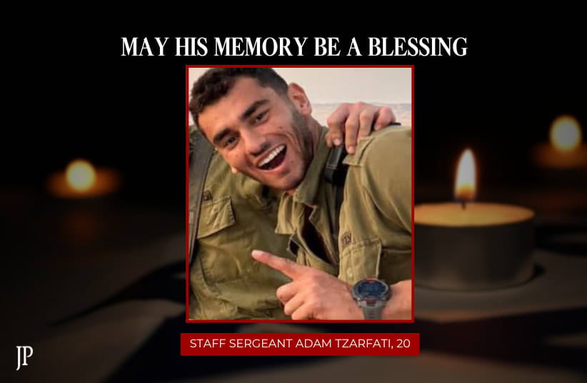 Staff Sergeant Adam Tzarfati. (photo credit: IDF SPOKESPERSON UNIT)