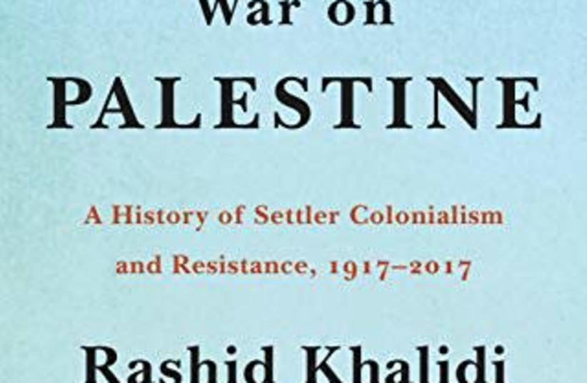 The cover of Rashid Khalidi’s book (photo credit: Courtesy)