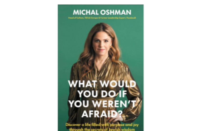 What Would You Do if You Weren't Afraid? (credit: MICHAL OSHMAN)