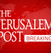 The Jerusalem Post Breaking News