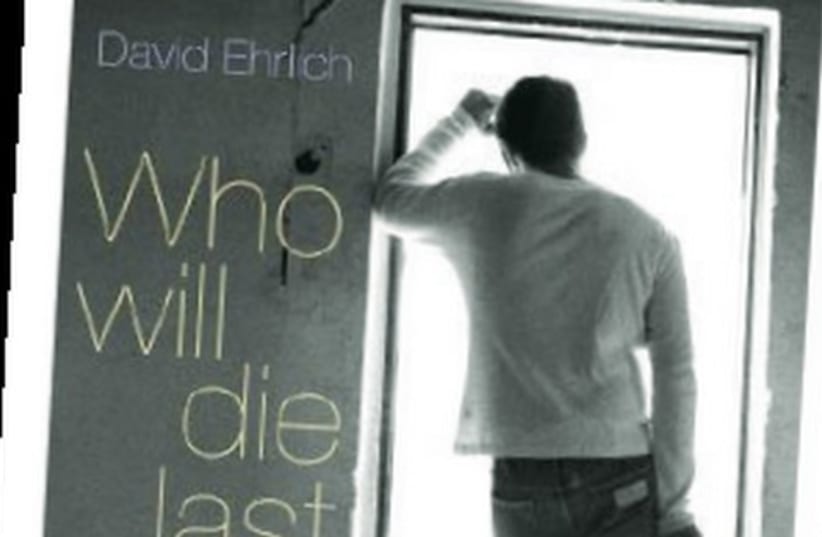 Who will die last: Stories of Life in Israel (photo credit: Courtesy)