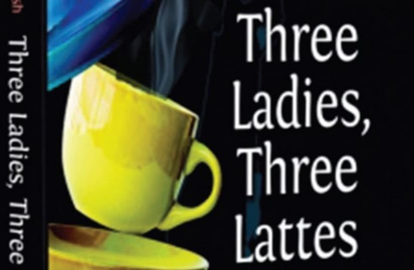'Three Ladies, Three Lattes' (photo credit: Courtesy)