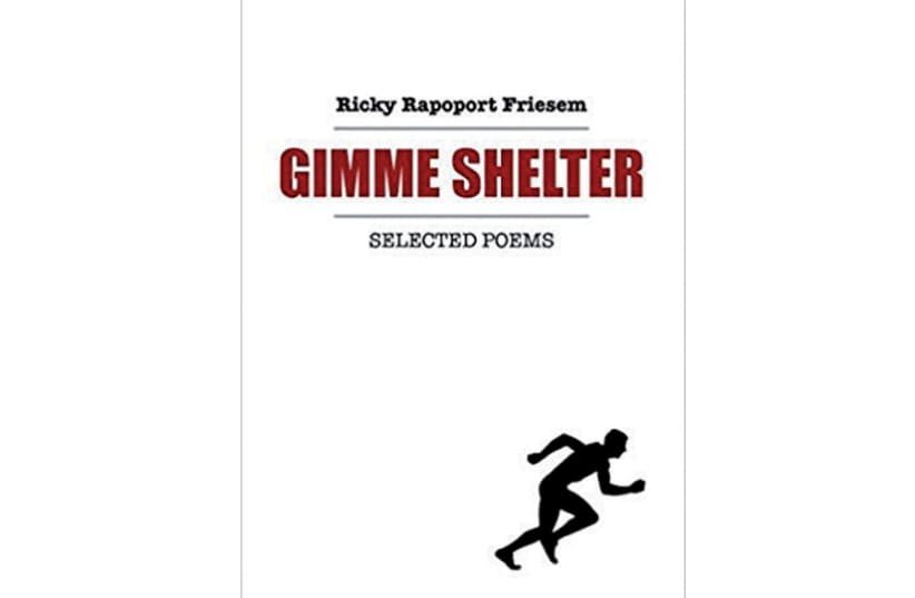 Gimme Shelter: Selected Poems, Ricky Rapoport, Friesem Kipod Press, 2019. 77 pages; $4.99 (photo credit: Courtesy)