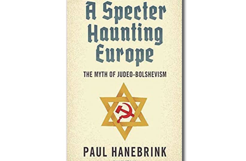 Paul A. Hanebrink’s book, A Specter Haunting Europe, serves as a valuable addition to the corpus of scholarship on the long history of antisemitism (photo credit: AMAZON)