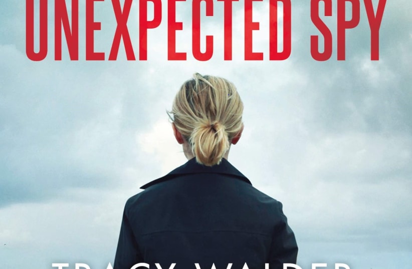 THE UNEXPECTED SPY By Tracy Walder with Jessica Anya Blau (photo credit: ST. MARTIN’S PRESS)