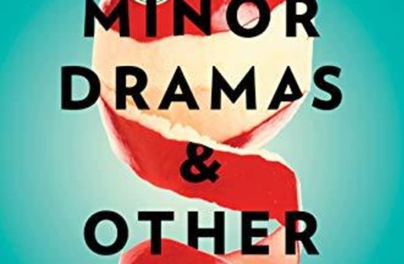 MINOR DRAMAS & OTHER CATASTROPHES By Kathleen West Berkley 377 pages; $26 (photo credit: Courtesy)