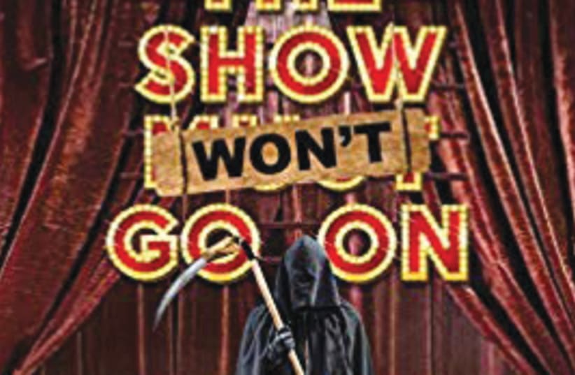 THE SHOW WON’T GO ON By Jeff Abraham and Burt Kearns Chicago Review Press 240 pages; $16.99 (photo credit: Courtesy)