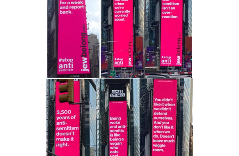 Billboards calling out antisemitism up in Times Square, New York, USA, July 6, 2021.  (photo credit: Courtesy)