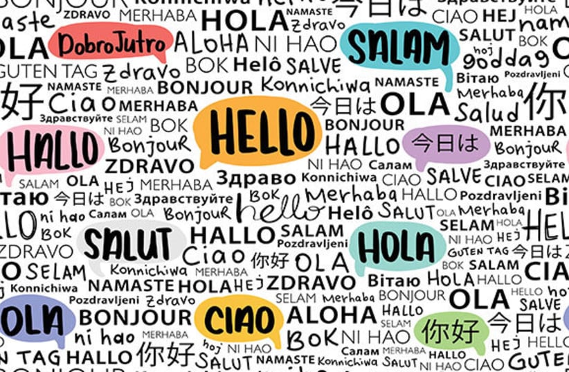  The first verbal communication may have developed from sounds that have some internal meaning. The word “hello” in different languages (photo credit: AYSEZGICMELI, SHUTTERSTOCK)