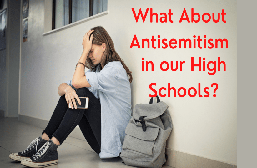  What about antisemitism in our high schools? (photo credit: SHUTTERSTOCK)