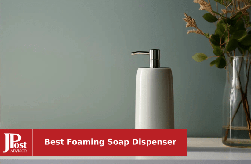 10 Best Foaming Soap Dispensers for 2024 - The Jerusalem Post