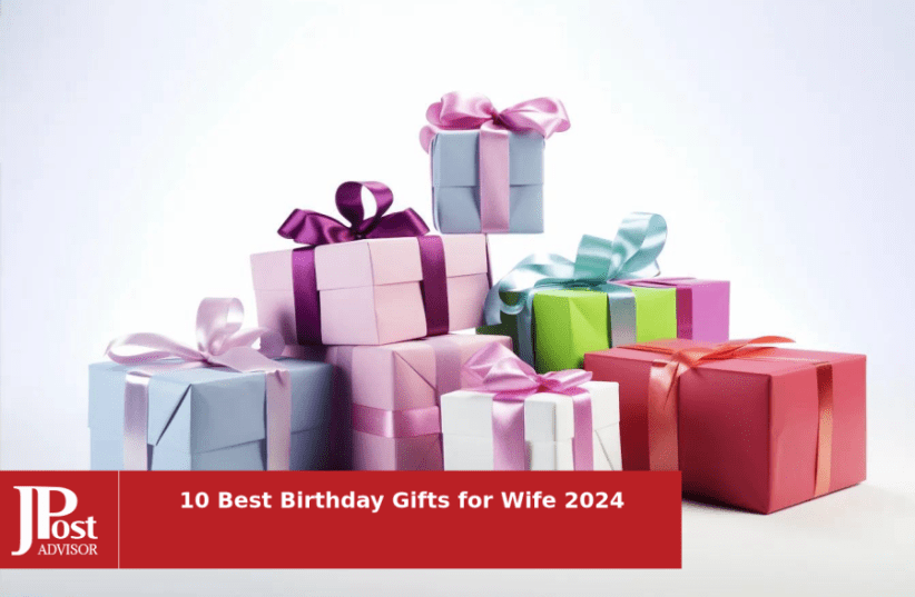 10 Best Birthday Gifts for Wife 2024: Show Your Love with Thoughtful Sur -  The Jerusalem Post