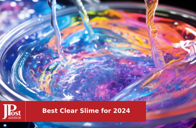 10 Most Popular Clear Slimes for 2024 - The Jerusalem Post