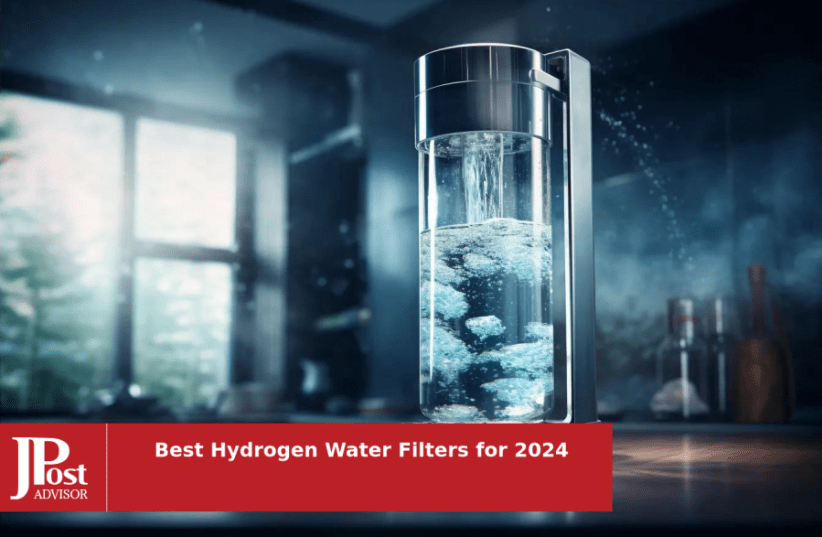 8 Best Hydrogen Water Filters for 2024 - The Jerusalem Post