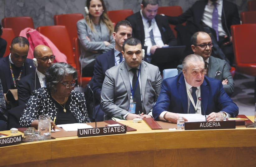 ALGERIA’S AMBASSADOR to the United Nations Amar Bendjama addresses the Security Council, demanding an immediate ceasefire in Gaza as US Ambassador Linda Thomas-Greenfield looks on, February 20. The US vetoed the resolution.  (photo credit: Mike Segar/Reuters)
