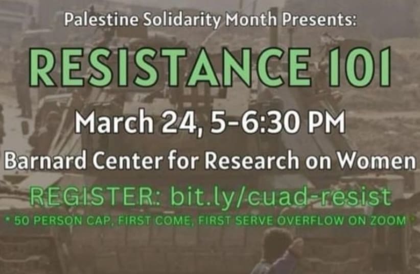  A poster for the 'Resistance 101' at Columbia University on March 24, 2024. (photo credit: FAIR USE / VIA SHAI DAVIDAI ON X)
