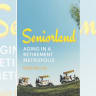 SENIORLAND: AGING IN A RETIREMENT METROPOLIS By Galit Nimrod Cambridge University Press 216 pages; $30.