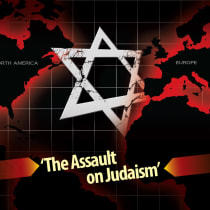  'The Assault on Judaism'