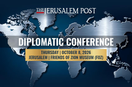 The Jerusalem Post Diplomatic Conference